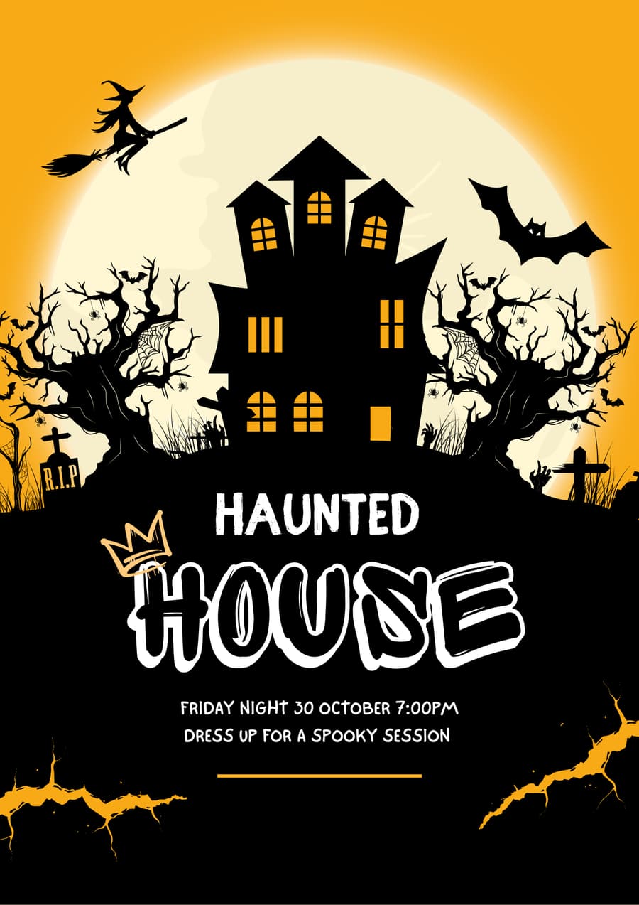 Haunted House poster: Friday night 30 October, 7:00pm. Dress up for a spooky session.